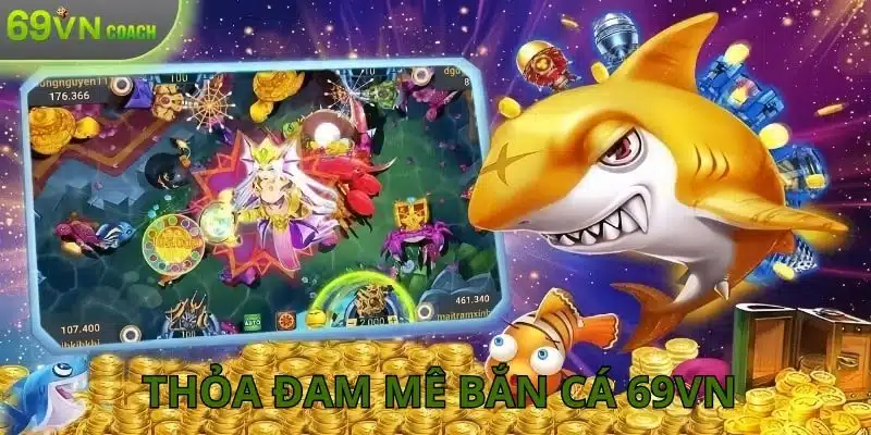 Thỏa đam mê kiếm tiền game bắn cá mọi nơi qua app