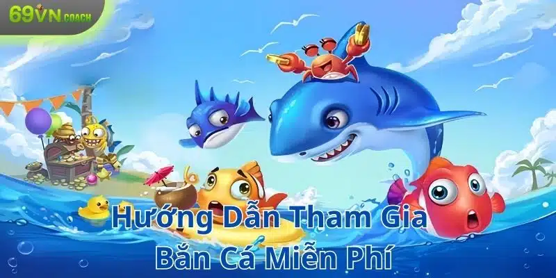 Hướng dẫn nhanh cách tham gia