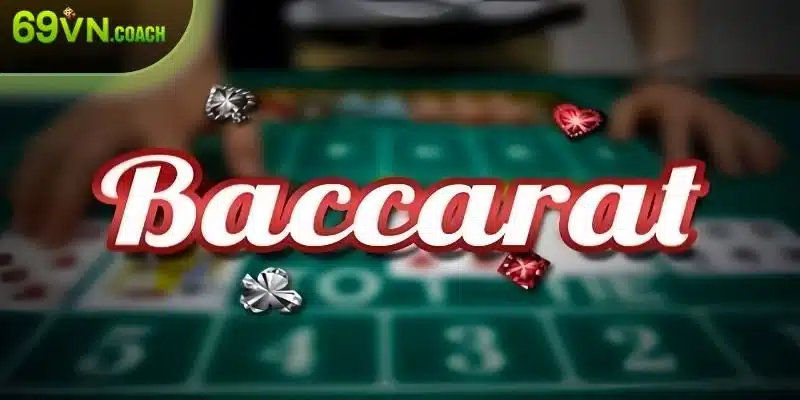 Hướng dẫn chơi baccarat online cho newbie