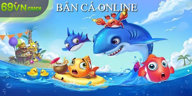 Bắn cá online tại 69VN